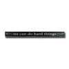 we can do hard things - limited edition