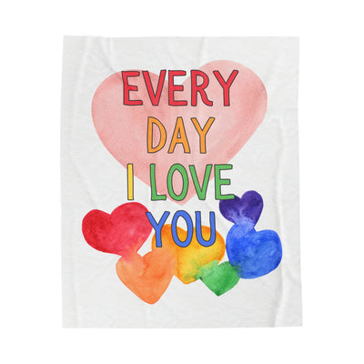 Every Day I Love You Velveteen Plush Blanket