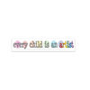 Every Child Is An Artist Rectangle Sticker