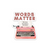 Words Matter Sticker