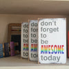 Don't Forget To Be Awesome Today Little, , Barn Owl Primitives, home decor, vintage inspired decor