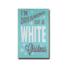 dreaming of a white christmas, sign, Barn Owl Primitives, home decor, vintage inspired decor