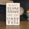 Many Hands Make Light Work Little