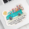 A Bad Attitude is Like a Flat Tire Sticker