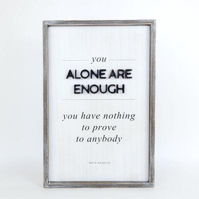 You Alone are Enough Maya Tall Reversible Sign