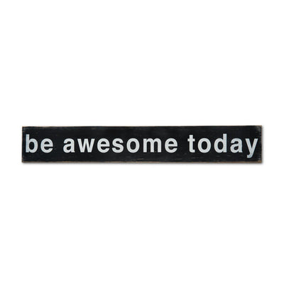 be awesome today, sign, Barn Owl Primitives, home decor, vintage inspired decor