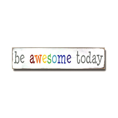 be awesome today rainbow, sign, Barn Owl Primitives, home decor, vintage inspired decor