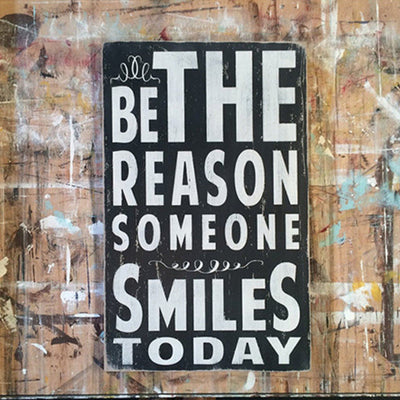be the reason someone smiles, sign, Barn Owl Primitives, home decor, vintage inspired decor