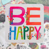 Be Happy Colorful Sticker