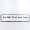 Best You Can Maya Reversible Sign