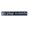 NEW go play outside