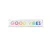 good vibes rainbow sign