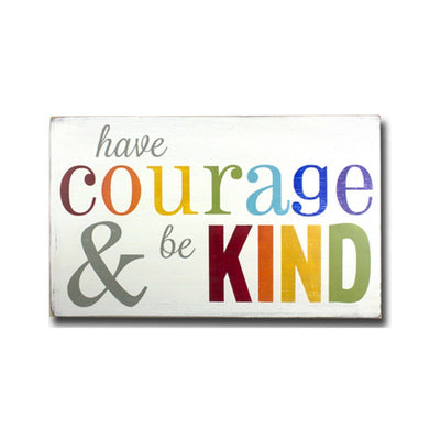 have courage and be kind, sign, - Barn Owl Primitives, vintage wood signs, typography decor,
