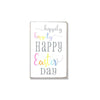 Happy Easter Day Limited Edition Sign