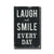 laugh and smile every day - portrait