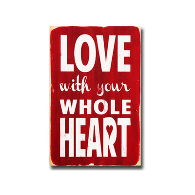 love with your whole heart, sign, - Barn Owl Primitives, vintage wood signs, typography decor,