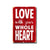 love with your whole heart