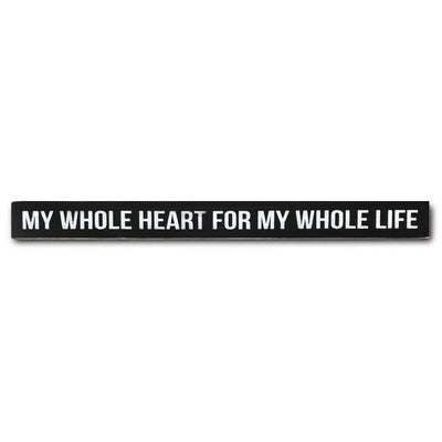 my whole heart for my whole life - limited edition