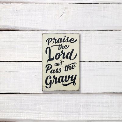 Praise the Lord and Pass the Gravy