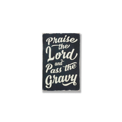 Praise the Lord and Pass the Gravy