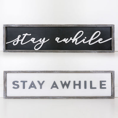 Stay Awhile Reversible Sign