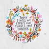 NEW Today I Will Not Stress
