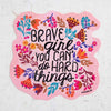 NEW Brave Girl You Can Do Hard Things