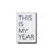 this is my year