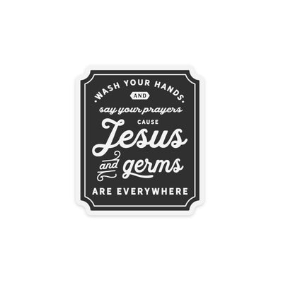 wash your hands and say your prayers sticker