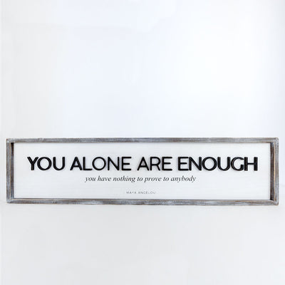 You Alone are Enough Maya Reversible Sign